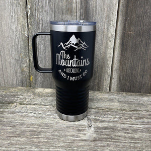 MOUNTAINS ARE CALLING 20oz COFFEE CUP Tumbler Hells Canyon Designs Black