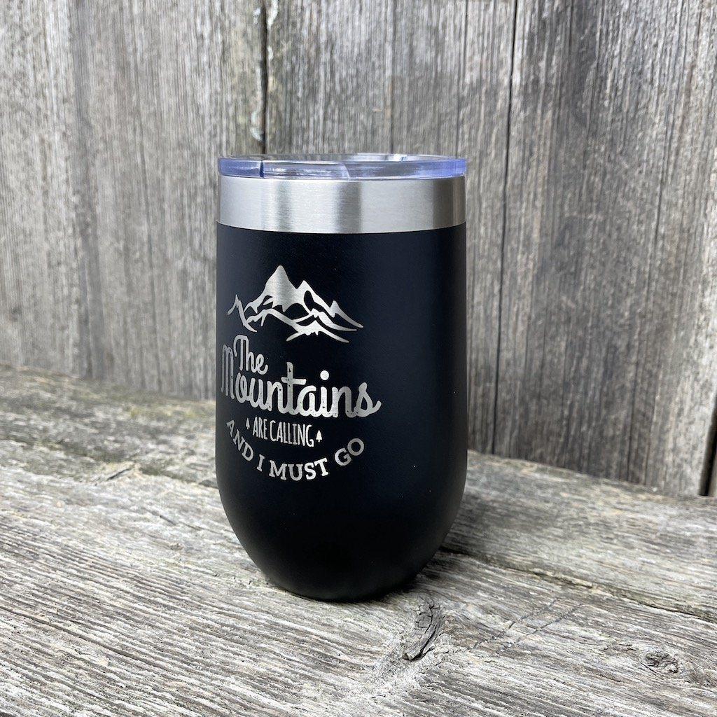 MOUNTAINS ARE CALLING 16OZ WINE TUMBLER Tumbler Hells Canyon Designs Black 